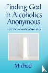 Michael, Livi Simon George Livi Livi Shea Caine Dori Dori Mueller Mueller Sweeney Ross Ross Ross Ross Ross Ross Ross Ross Ross Of Of Of Of Of Of Of Of Of Of Of Of Of Of Of Of Of Of Of Of Of Of - Finding God in Alcoholics Anonymous