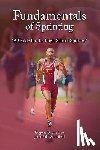 Eugene Shane Lee and Jeremiah Whitfield - Fundamentals of Sprinting