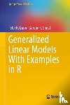 Dunn, Peter K., Smyth, Gordon K. - Generalized Linear Models With Examples in R