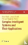 Fatos Xhafa, Leonard Barolli, Petraq Papajorgji - Complex Intelligent Systems and Their Applications