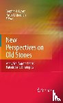  - New Perspectives on Old Stones