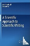 John Blackwell, Jan Martin - A Scientific Approach to Scientific Writing