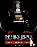 Swike, Tim - The New Gibson Les Paul And Epiphone Wiring Diagrams Book How To Wire And Hot Rod Your Guitar