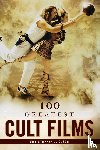 Olson, Christopher J. - 100 Greatest Cult Films