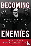 Blight, James G., Lang, janet M., Banai, Hussein, Byrne, Malcolm - Becoming Enemies