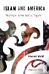 Majid, Anouar - Islam and America