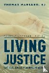 Massaro, SJ, Thomas, Professor of Moral Theology, Fordham University; author of Living Justice - Living Justice