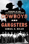 Dolan, Samuel K. - Cowboys and Gangsters