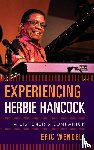 Wendell, Eric - Experiencing Herbie Hancock