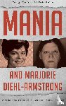 Clark, Jerry, Palattella, Ed - Mania and Marjorie Diehl-Armstrong