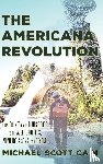 Cain, Michael Scott - The Americana Revolution