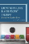 Myrick, Amie C. - Engaging Parents in Adolescent Therapy