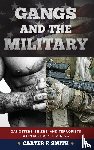 Smith, Carter F. - Gangs and the Military