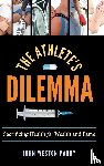 Parry, John Weston - The Athlete's Dilemma