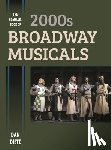 Dietz, Dan - The Complete Book of 2000s Broadway Musicals