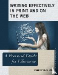 Blakiston, Rebecca - Writing Effectively in Print and on the Web