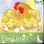 Tafuri, Nancy - Five Little Chicks