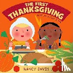 Davis, Kathryn Lynn - The First Thanksgiving: A Lift-The-Flap Book
