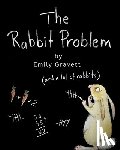Gravett, Emily - RABBIT PROBLEM