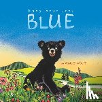 Wolff, Ashley - Baby Bear Sees Blue
