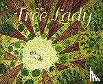 Hopkins, H. Joseph - The Tree Lady: The True Story of How One Tree-Loving Woman Changed a City Forever
