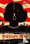 Avi - Sophia's War: A Tale of the Revolution