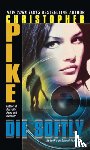 Pike, Christopher - Die Softly