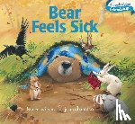 Wilson, Karma - Bear Feels Sick