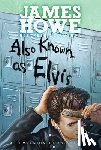 Howe, James - Also Known as Elvis