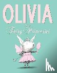 Ian Falconer - Olivia and the Fairy Princesses