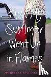 Doktorski, Jennifer Salvato - HOW MY SUMMER WENT UP IN FLAME