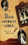 Hoobler, Thomas, Hoobler, Dorothy - REAL AMER GIRLS TELL THEIR OWN