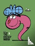 Newman, Jeff - The Greedy Worm