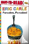 Carle, Eric - PANCAKES PANCAKES/READY-TO-REA