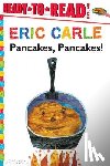 Carle, Eric - Pancakes, Pancakes!/Ready-To-Read Level 1