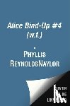 Naylor, Phyllis Reynolds - You and Me and the Space in Between: Alice in Charge; Incredibly Alice; Alice on Board