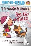 Rylant, Cynthia - Brownie & Pearl See the Sights: Ready-To-Read Pre-Level 1