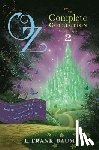 Baum, L. Frank - Oz, the Complete Collection, Volume 2: Dorothy and the Wizard in Oz; The Road to Oz; The Emerald City of Oz