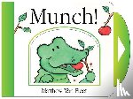 Van Fleet, Matthew - Munch!: Mini Board Book