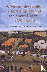 Rempel, David G. - A Mennonite Family in Tsarist Russia and the Soviet Union, 1789-1923