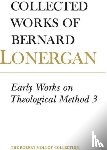 Lonergan, Bernard - Early Works on Theological Method 3