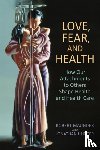 Maunder, Robert, Hunter, Jonathan - Love, Fear, and Health