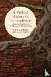 Chapman, Chris, Withers, A.J. - A Violent History of Benevolence