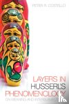 Costello, Peter R. - Layers in Husserl's Phenomonology