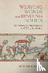 Cavell, Megan - Weaving Words and Binding Bodies