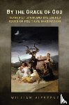 Viestenz, William R. - By the Grace of God