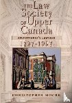 Moore, Christopher - The Law Society of Upper Canada and Ontario's Lawyers, 1797-1997