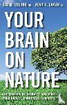 Selhub, Eva M. - Your Brain On Nature