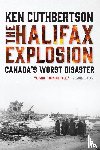 Cuthbertson, Ken - The Halifax Explosion