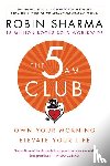 Sharma, Robin - Sharma, R: 5am Club